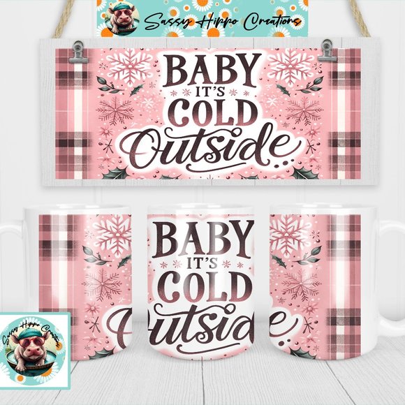 Ceramic Coffee Mug Baby It's Cold Outside Pink Christmas Holiday 15oz Sublimated - Picture 1 of 4